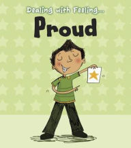 Title: Dealing with Feeling Proud, Author: Isabel Thomas