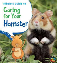 Title: Nibble's Guide to Caring for Your Hamster, Author: Anita Ganeri
