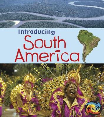 Introducing South America