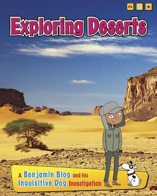 Exploring Deserts: A Benjamin Blog and His Inquisitive Dog Investigation