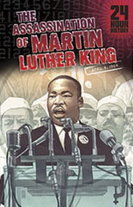 Title: The Assassination of Martin Luther King, Jr: 04/04/1968 12:00:00 AM, Author: Terry Collins
