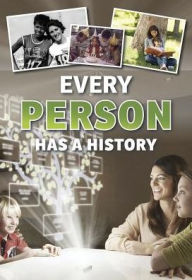 Title: Every Person Has a History, Author: Rebecca Vickers