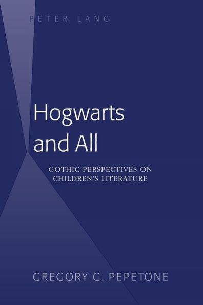 Hogwarts and All: Gothic Perspectives on Children's Literature