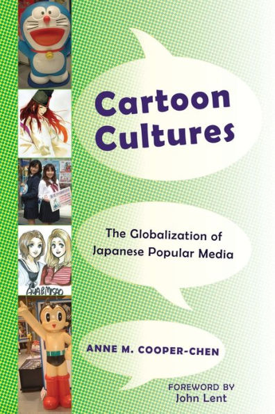 Cartoon Cultures: The Globalization of Japanese Popular Media