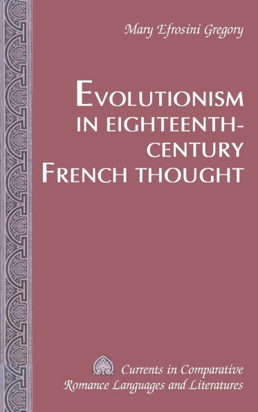 Evolutionism in Eighteenth-Century French Thought