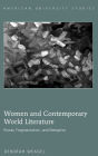Women and Contemporary World Literature: Power, Fragmentation, and Metaphor