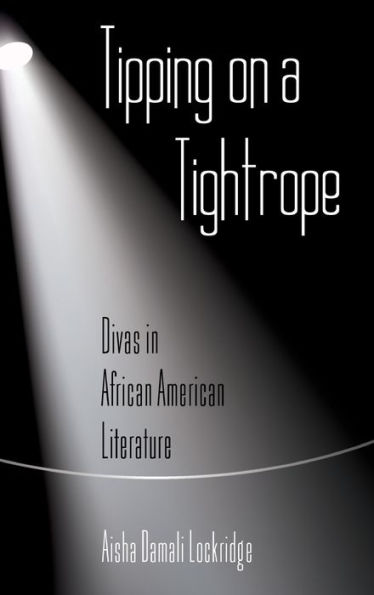 Tipping on a Tightrope: Divas in African American Literature