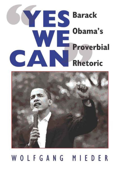 «Yes We Can»: Barack Obama's Proverbial Rhetoric