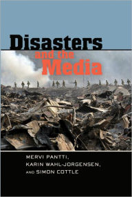 Title: Disasters and the Media, Author: Mervi Pantti