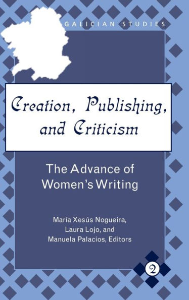 Creation, Publishing, and Criticism: The Advance of Women's Writing