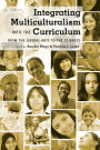 Integrating Multiculturalism into the Curriculum: From the Liberal Arts to the Sciences / Edition 1