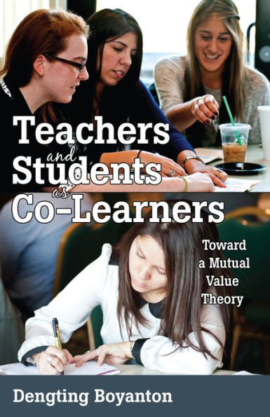 Teachers and Students as Co-Learners: Toward a Mutual Value Theory