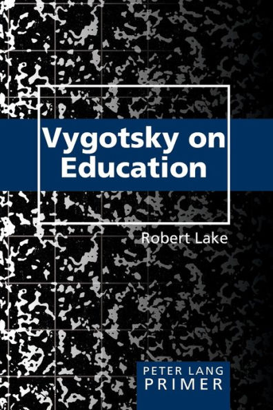 Vygotsky on Education Primer