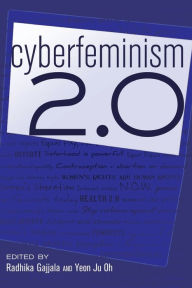 Title: Cyberfeminism 2.0 / Edition 1, Author: Steve Jones