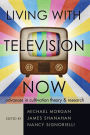 Living with Television Now: Advances in Cultivation Theory and Research