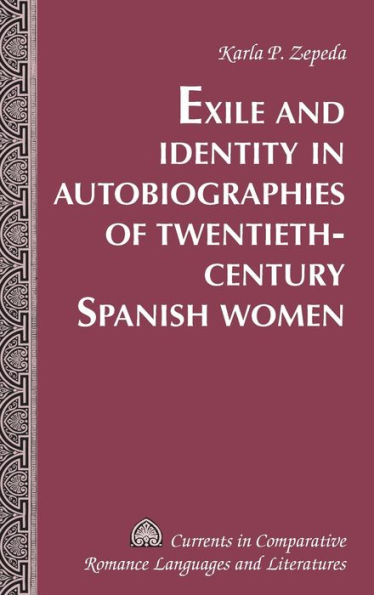 Exile and Identity in Autobiographies of Twentieth-Century Spanish Women