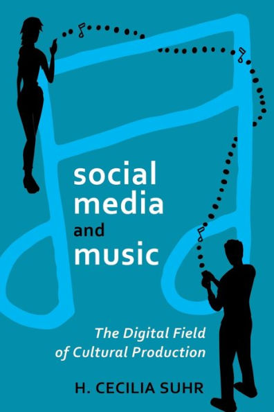 social media and music: The Digital Field of Cultural Production