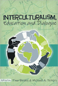 Title: Interculturalism, Education and Dialogue / Edition 1, Author: Tina Besley