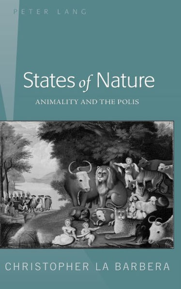 States of Nature: Animality and the Polis