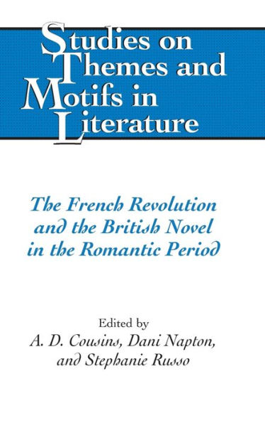 The French Revolution and the British Novel in the Romantic Period