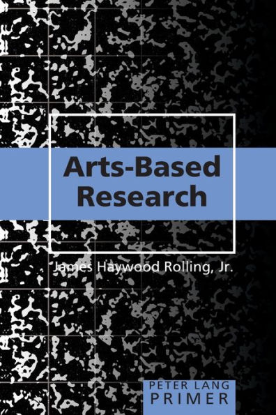 Arts-Based Research Primer / Edition 1