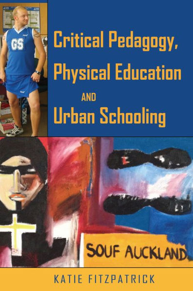 Critical Pedagogy, Physical Education and Urban Schooling