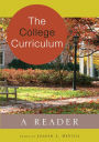 The College Curriculum: A Reader / Edition 1