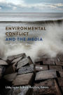 Environmental Conflict and the Media