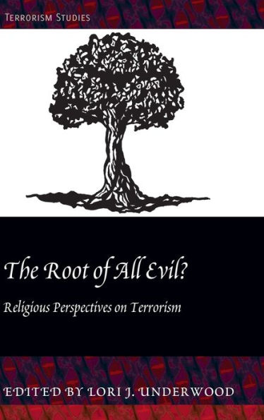 The Root of All Evil?: Religious Perspectives on Terrorism