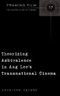 Theorizing Ambivalence in Ang Lee's Transnational Cinema