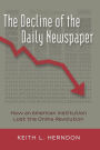 The Decline of the Daily Newspaper: How an American Institution Lost the Online Revolution