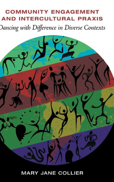 Community Engagement and Intercultural Praxis: Dancing with Difference in Diverse Contexts