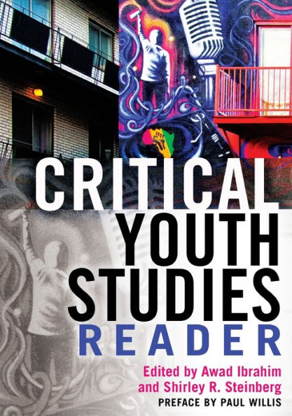 Critical Youth Studies Reader: Preface by Paul Willis / Edition 1