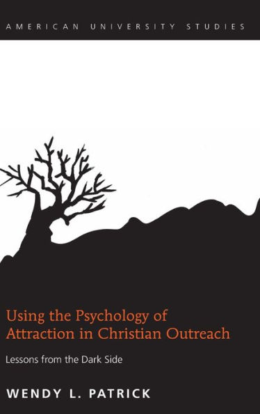 Using the Psychology of Attraction in Christian Outreach: Lessons from the Dark Side