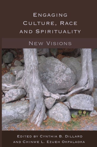 Engaging Culture, Race and Spirituality: New Visions-