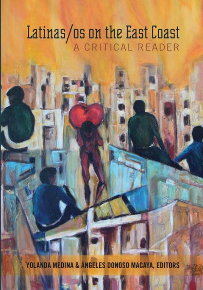 Latinas/os on the East Coast: A Critical Reader