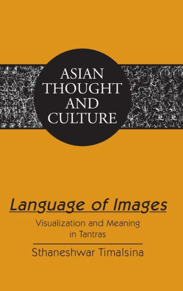 Language of Images: Visualization and Meaning in Tantras