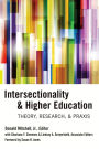 Intersectionality & Higher Education: Theory, Research, & Praxis