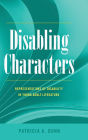 Disabling Characters: Representations of Disability in Young Adult Literature
