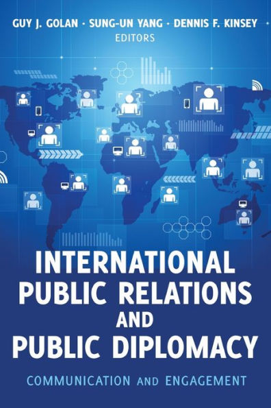 International Public Relations and Public Diplomacy: Communication and Engagement / Edition 1