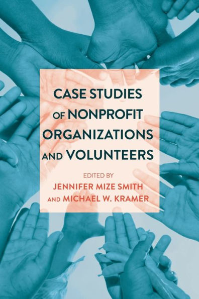 Case Studies of Nonprofit Organizations and Volunteers