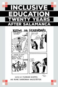 Title: Inclusive Education Twenty Years after Salamanca / Edition 1, Author: Scot Danforth