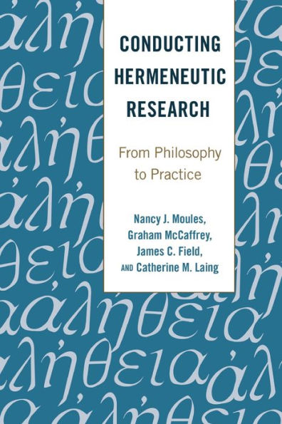 Conducting Hermeneutic Research: From Philosophy to Practice