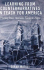 Learning from Counternarratives in Teach For America: Moving from Idealism Towards Hope