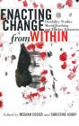 Enacting Change from Within: Disability Studies Meets Teaching and Teacher Education