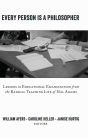 Every Person Is a Philosopher: Lessons in Educational Emancipation from the Radical Teaching Life of Hal Adams