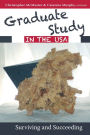 Graduate Study in the USA: Surviving and Succeeding