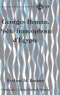 Georges Henein, Poète francophone d'Égypte: Préface de Cristina Boidard-Boisson