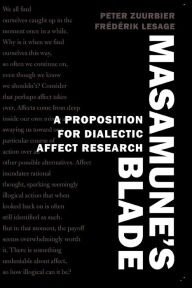 Title: Masamune S Blade: A Proposition for Dialectic Affect Research, Author: Frederik Lesage