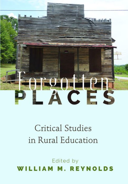 Forgotten Places: Critical Studies Rural Education